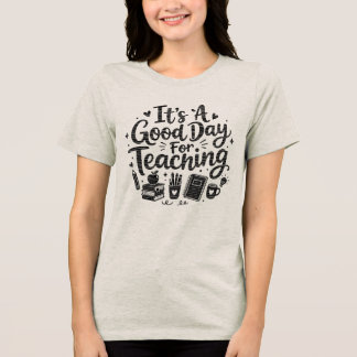 Det Är En Bra Dag För En Lärare T-Shirt | Söt Lära