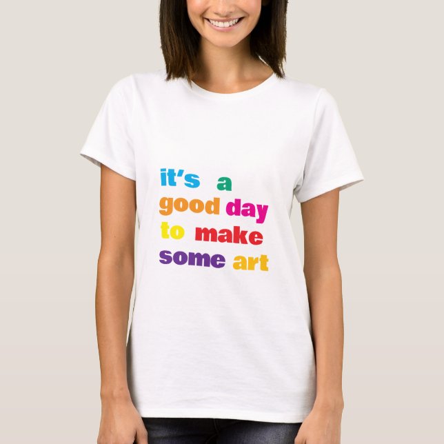 Det är en Bra dag. T Shirt (Framsida)