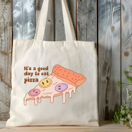 Det är en Bra dag till Eat Pizza - Roligtens utfor Tygkasse