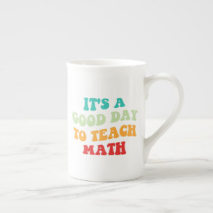 Det är en Bra dag till "Teach Math I" Benporslin Mugg