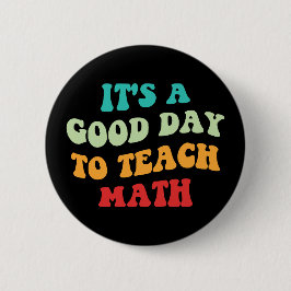 Det är en Bra dag till "Teach Math I" Knapp