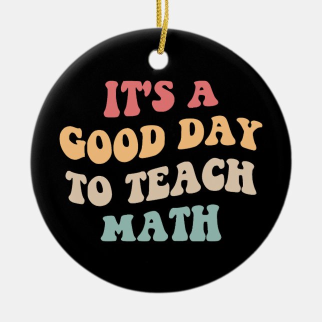 Det är en Bra dag till Teach Math II Julgransprydnad Keramik (Framsidan)