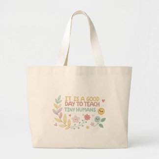 Det är en Bra dag till Teach Tiny Humans Tote Bag Jumbo Tygkasse