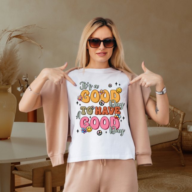 Det är en bra sak att ha en bra dag t shirt (Skapare uppladdad)