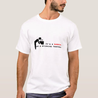 Det är en Bubbler T-shirt