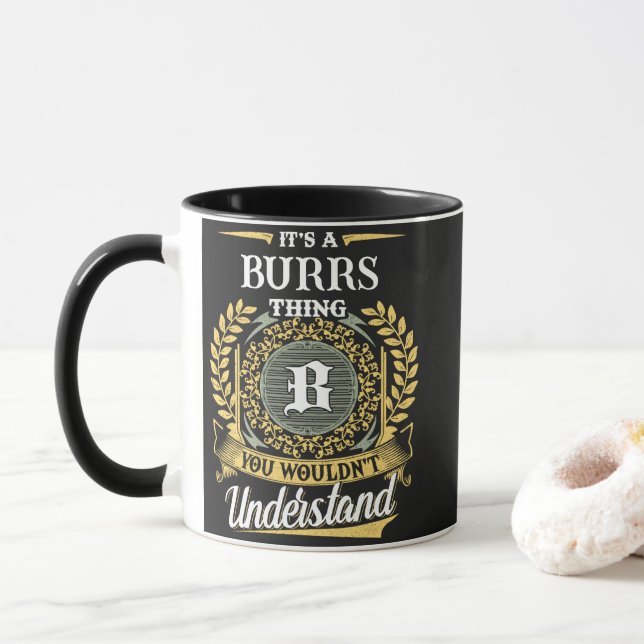Det är en BURRS-grej Du Inte Förstår Mugg (Med munk)