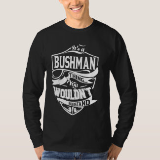 Det är en BUSHMAN Sak-gåva T Shirt