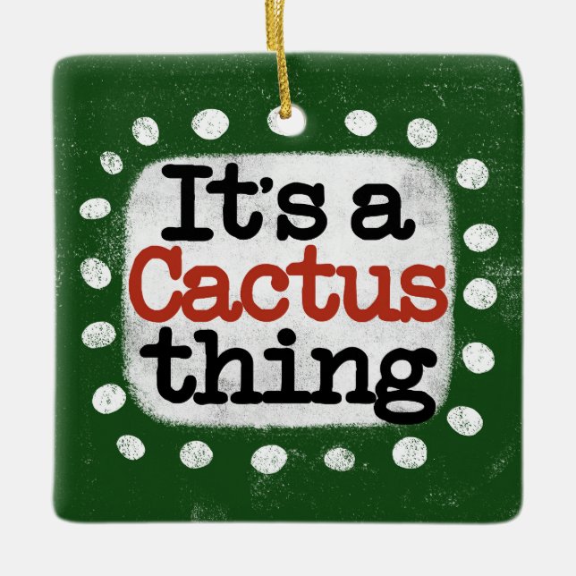 Det är en Cactus Sak Ornament (Framsida)