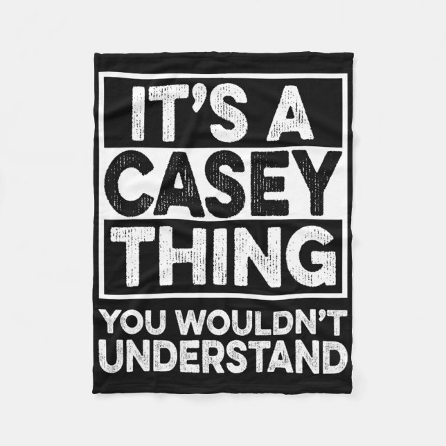 Det är en Casey-grej du inte skulle förstå Casey C Fleecefilt (Framsidan)