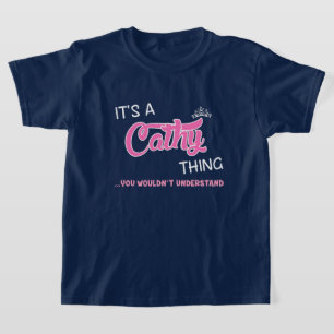 Det är en Cathy sak du inte skulle förstå T Shirt