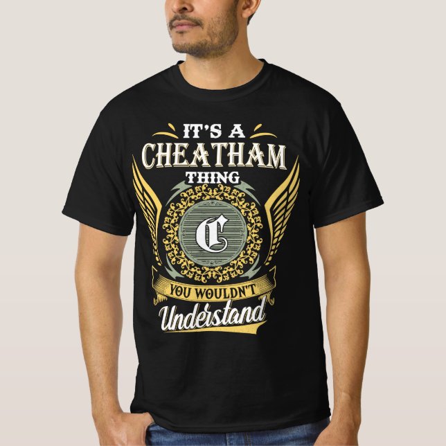 Det är en Cheatham-grej du inte kan förstå T Shirt (Framsida)