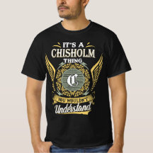 Det är en Chisholm-grej du inte kan förstå