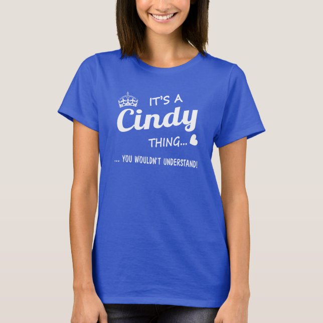 Det är en Cindy sak T Shirt (Framsida)