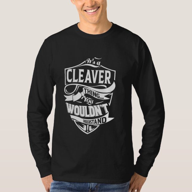 Det är en CLEAVER Sak-gåvor T Shirt (Framsida)