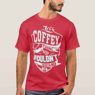 Det är en Coffey Sak-gåvor T-shirt5407 T Shirt