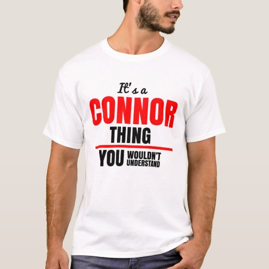 Det är en Connor sak du inte skulle 