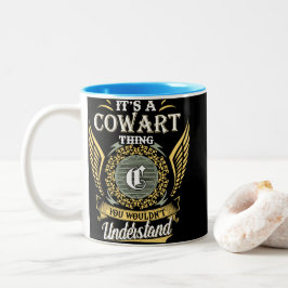Det är en Cowart-sak du inte kan förstå Två-Tonad Mugg
