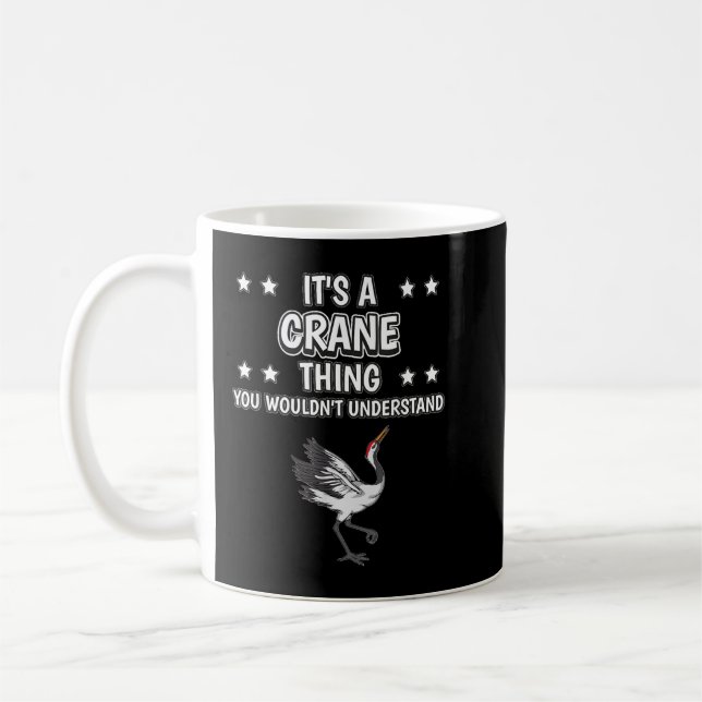 Det är en Crane Sak Funny Quote Bird Cranes Kaffemugg (Vänster)