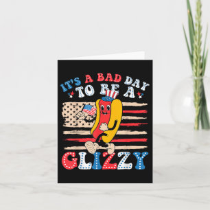 Det är en dålig dag att bli en glizzy-noj 4:e juli kort