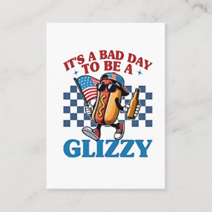 Det är en dålig dag att vara en Glizzy 4 juli T-Sh Visitkort
