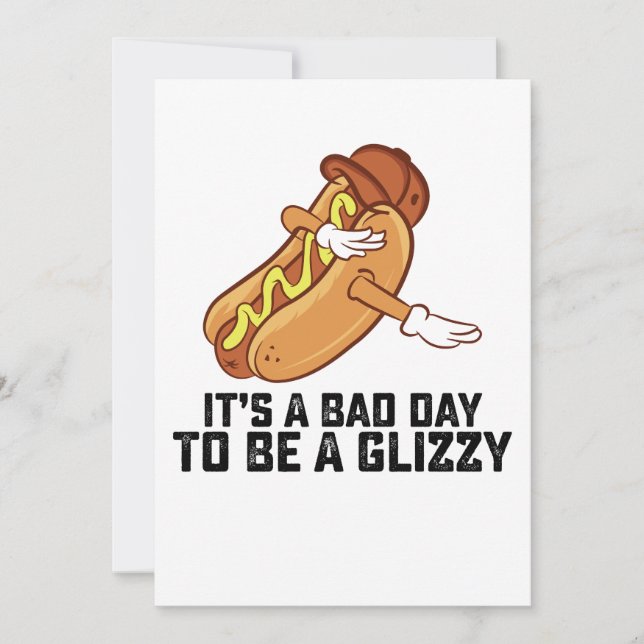 Det är en dålig dag att vara en Glizzy Inbjudningar (Framsida)