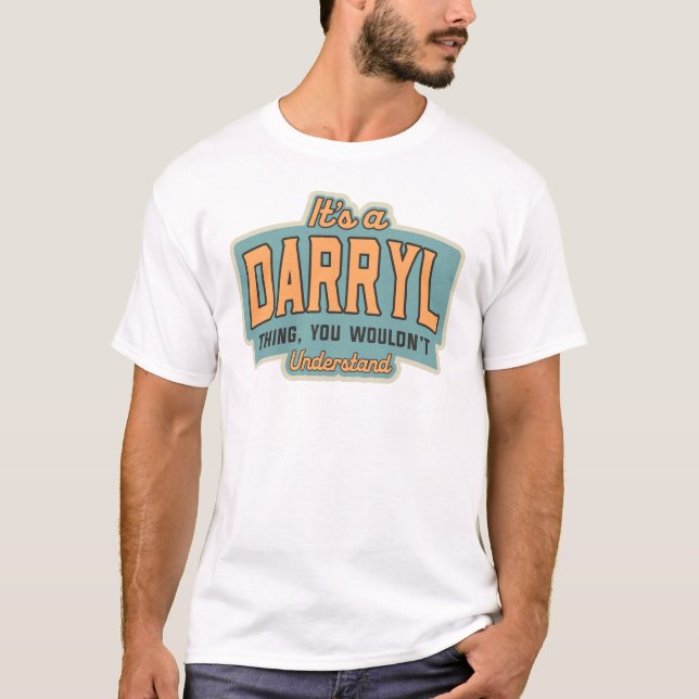 Det är en Darryl Sak Funny Namn Darryl T Shirt (Framsida)