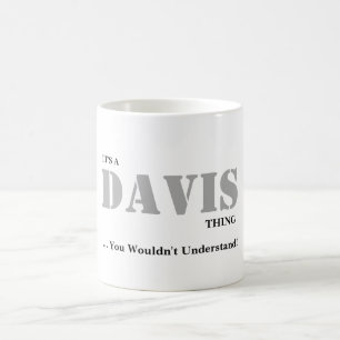 DET är en DAVIS SAK! Du skulle för att inte för Kaffemugg