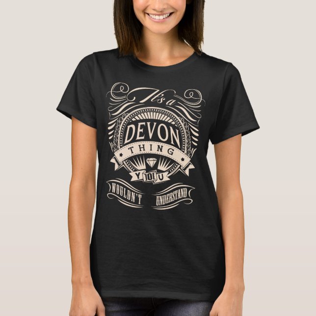Det är en DEVON-grej, Du skulle inte förstå T Shirt (Framsida)