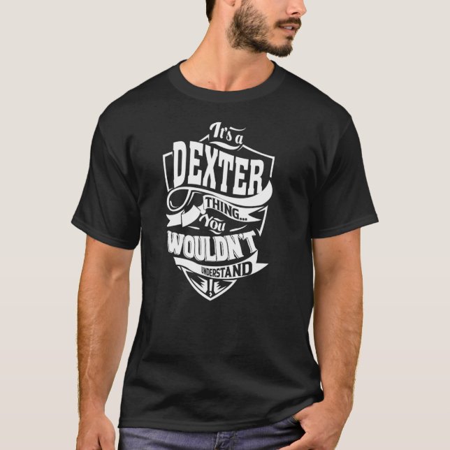 Det är en DEXTER Sak T Shirt (Framsida)