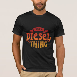 Det är en Diesel Sak Lastbil-drivrutin, lastbilsc T Shirt
