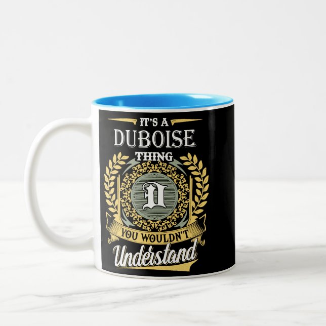 Det är en Duboise-sak du inte kan förstå Två-Tonad Mugg (Vänster)