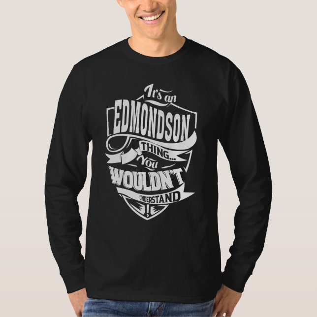 Det är en EDMONDSON Sak-gåva 1 T Shirt (Framsida)