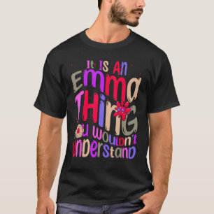 Det är en Emma Sak du skulle förstå Groovy T Shirt