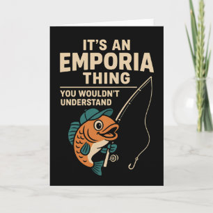 Det är en Emporia-grej Fiske Fiskare Humor Kort