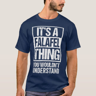 Det är en falafel Sak du skulle förstå Felafel T Shirt