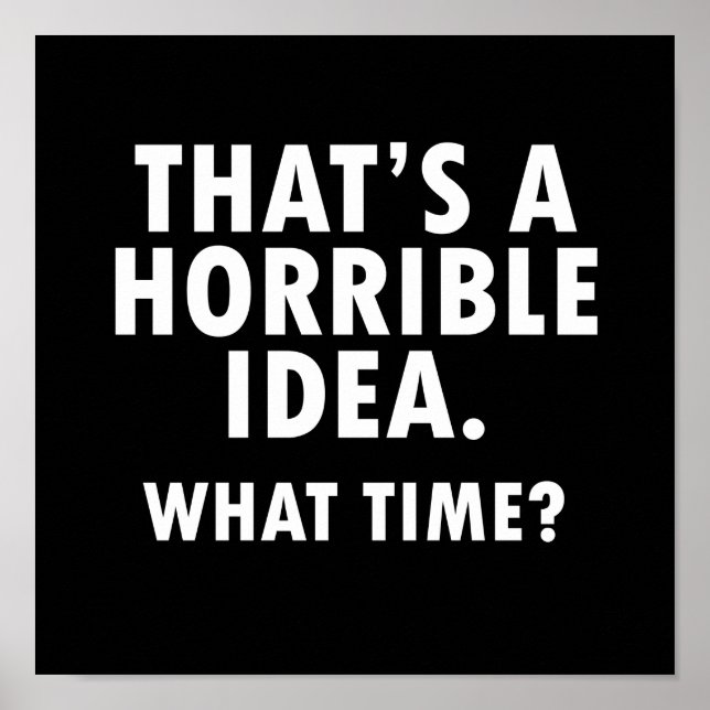 Det är en fasansfull Idea Funny Poster blk (Framsidan)