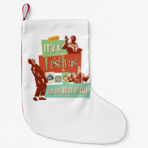 Det är en Festivus för resten av oss Liten Julstrumpa