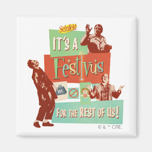 Det är en Festivus för resten av oss Magnet