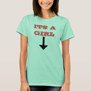 Det är en flicka: Shirt Tee Shirt