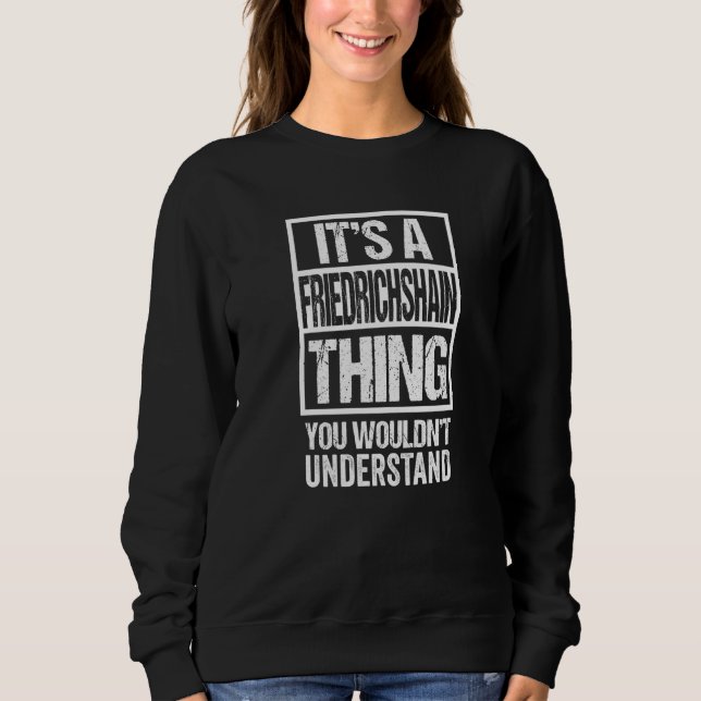 Det är en friedrichshain Sak du inte skulle förstå T Shirt (Framsida)