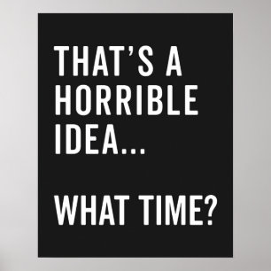 Det är en fruktansvärd idea-funny citat poster