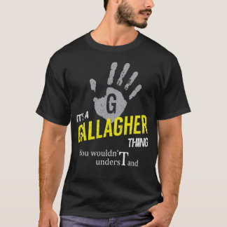 Det är en GALLAGHER Sak du inte skulle förstå T Shirt