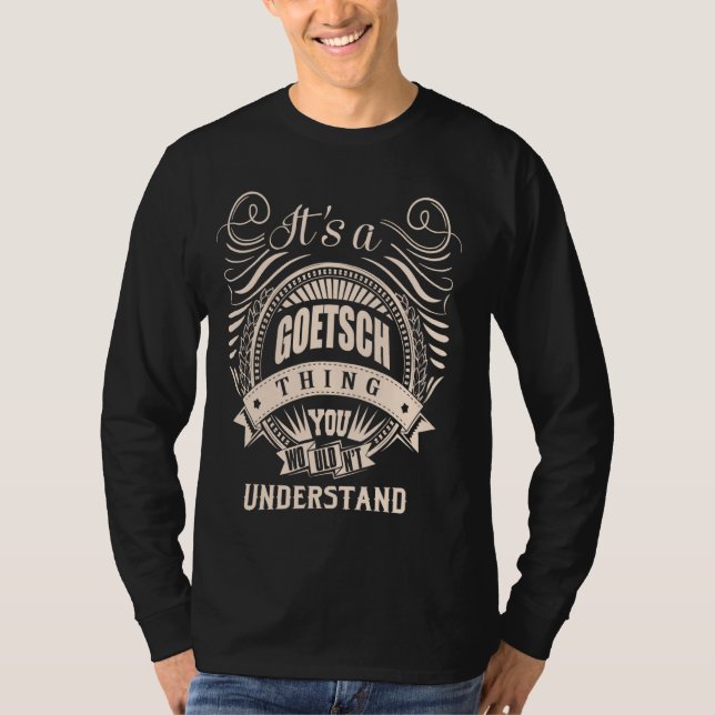 Det är en gåva från sak från GOETSCH T Shirt (Framsida)