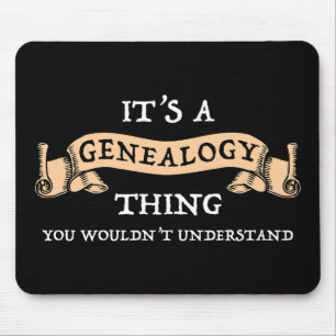 Det är en Genealogy Sak - du skulle inte förstå Musmatta