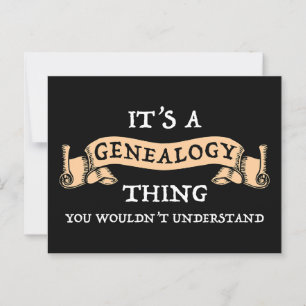 Det är en Genealogy Sak - du skulle inte förstå Vykort