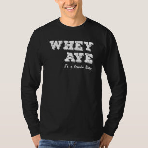Det är en Geordie Sak Tyneside T Shirt