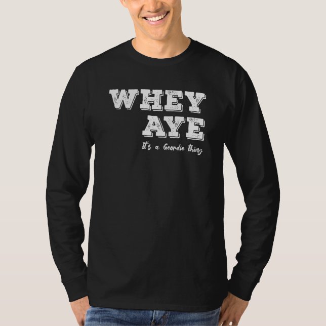 Det är en Geordie Sak Tyneside T Shirt (Framsida)