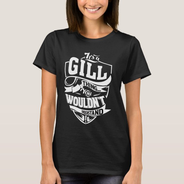 Det är en GILL Sak-gåva T Shirt (Framsida)