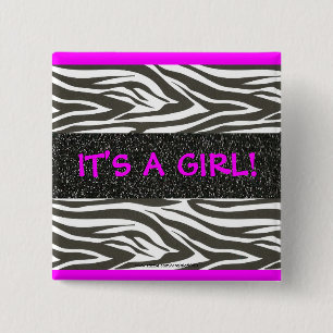 "DET ÄR EN GIRL!" Knappen shock rosa och zebra r Knapp