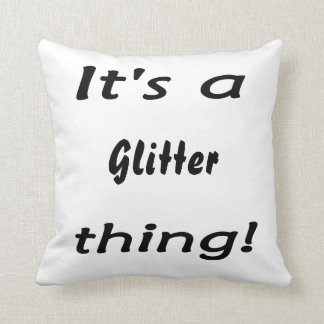 Det är en glittersak! kudde